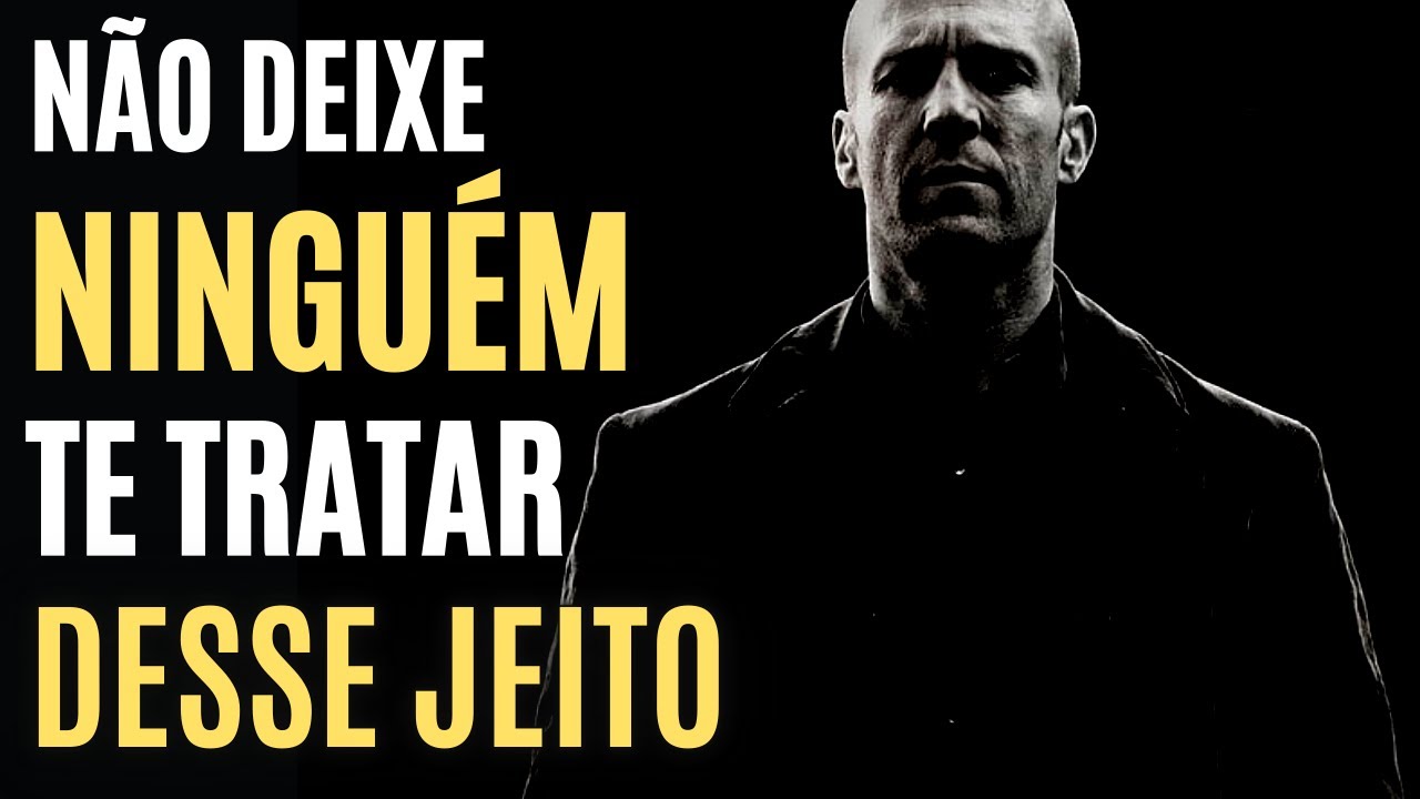 NÃO Deixe que as Pessoas Façam Essas 5 COISAS com VOCÊ | Ninguém Deve te Tratar Desse JEITO