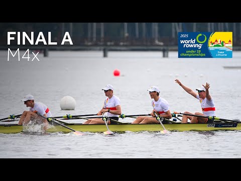 2025 World Rowing Under 19 Championships - Under 19 Men's Quadruple Sculls A-Final