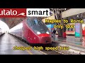 Cheapest high speed train | ITALO SMART trip report | From Naples to Rome at 300kmh
