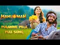HanuMan - Pulamme Pilla Full Song | Dolby Audio | Prasanth Varma | Teja Sajja | 4K