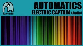 AUTOMATICS - Electric Captain (Year 1999) [Audio]