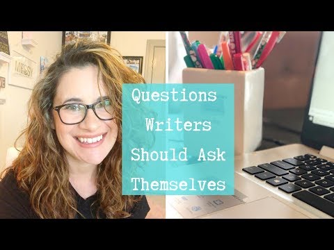 10 Questions All Writers Should Ask Themselves