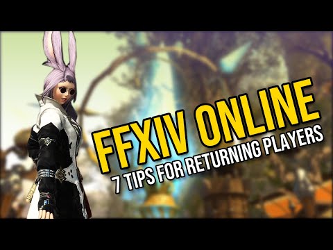 Final Fantasy XIV - 7 Tips for Returning Players #ad