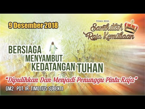 Pdt. Ir. Timotius Subekti - GM2 09.12.2018