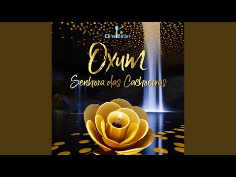 Oxum, Senhora Das Cachoeiras - Eline Bélier