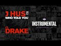 J Hus Ft. Drake - Who Told You [Instrumental] (Prod. By P2J, E.Y, Gaetan Judd & JAE5)