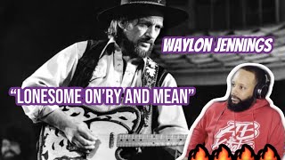 FIRST TIME HEARING WAYLON JENNINGS - LONESOME ON&#39;RY AND MEAN (LIVE IN TX 1975) | REACTION