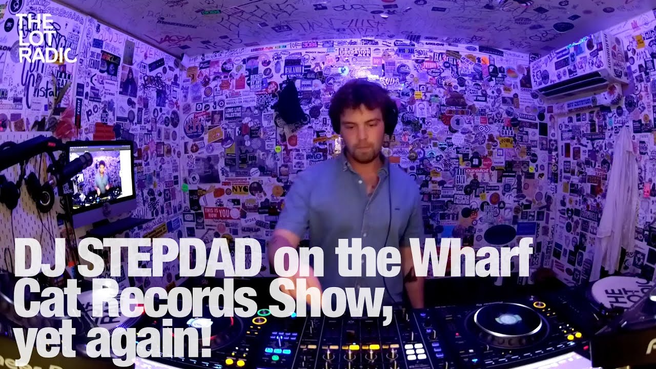 Dj Stepdad - Wharf Cat Records Show
