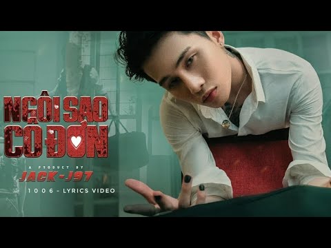 Ngôi Sao Cô Đơn - J97 | Lyrics Video HD