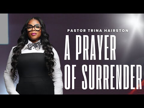 Prayer of Surrender | Pastor Trina Hairston | Gathering Place DC