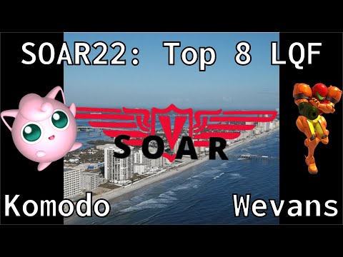 SOAR22 - Komodo (Jigglypuff) vs Wevans (Samus) - Top 8 LQF