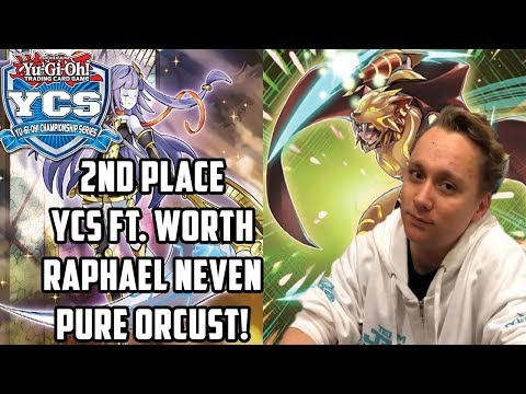 Yu-Gi-Oh! 2nd Place YCS Fort Worth - Raphael Neven - Pure Orcusts