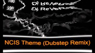 NCIS Theme (Dubstep Remix)