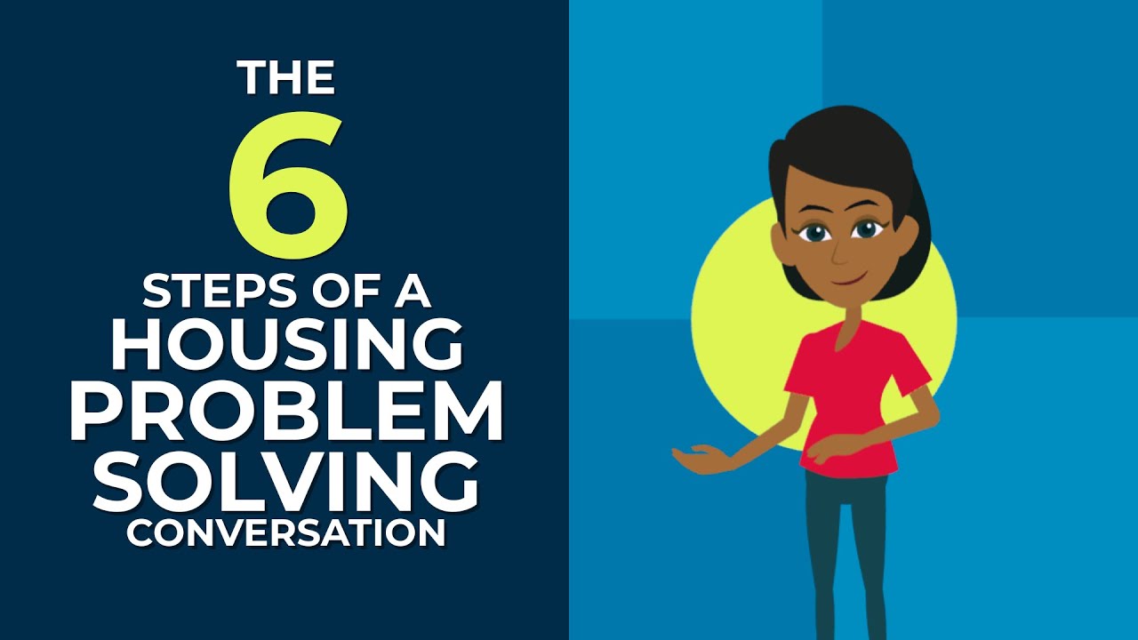 Housing problem-solving conversations explained in 6 steps!