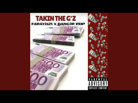 Takin' the Gz (feat. Dang3r Rdp)