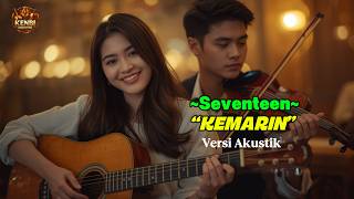 Download lagu KEMARIN – SEVENTEEN | Cover Akustik Paling Sedih 2026 🎸 Kenbi Akustik (Full Lirik) mp3