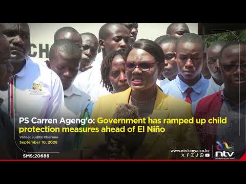 PS Carren Ageng'o: Government has ramped up child protection measures ahead of El Niño