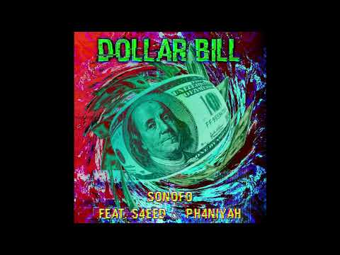 SONOFO - DOLLAR BILL ft. S4EED & PH4NIYAH [Official Audio]