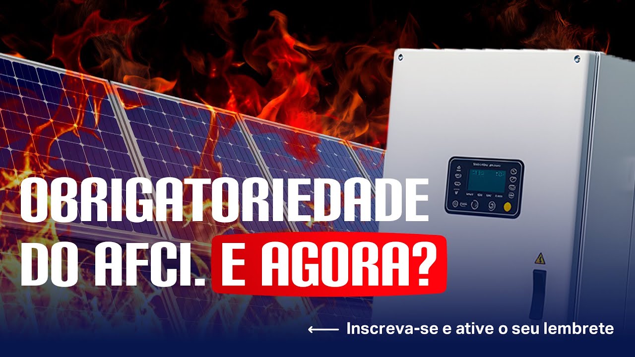 AFCI: como as distribuidoras estão se adaptando à nova portaria do INMETRO | Live Canal Solar