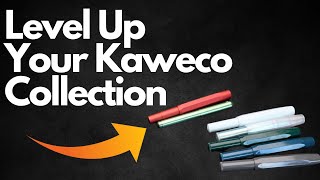 Level Up Your Kaweco Collection