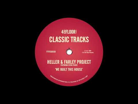 Heller & Farley Project featuring Cevin Fisher - We Built This House (DJ Kelee Sand The Floor Mix)