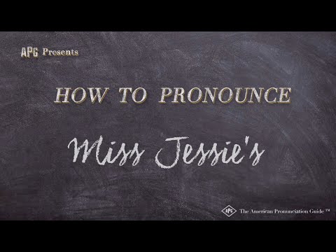 How to Pronounce Miss Jessie's (Real Life Examples!)