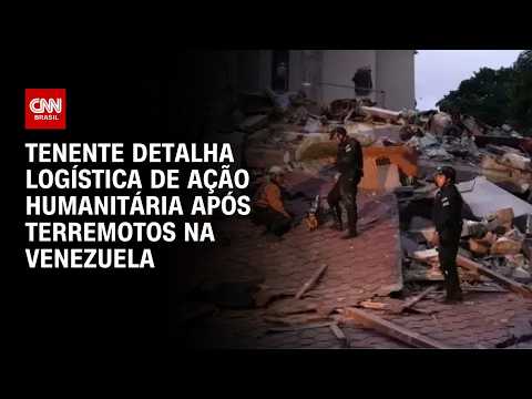 Tenente detalha missão brasileira na Venezuela: “Serão 30 dias de trabalho” | AGORA CNN