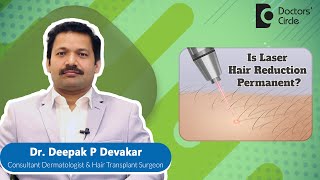 Is Laser Hair Removal Permanent?Laser Hair Removal Facts #laser -Dr.Deepak P Devakar|Doctors