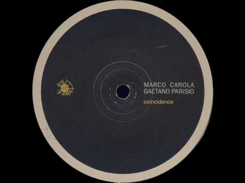 Marco Carola & Gaetano Parisio - Coincidence (A)