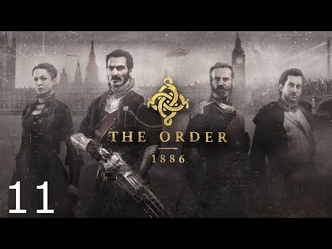 The Order: 1886 [PS4] Odc.11 - [GAMEPLAY]