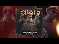 Obed Hernandez ft Los Yakis - Dime #Romantic