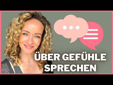 Über Gefühle sprechen lernen - Mit meinen 5 Tipps schaffst Du das