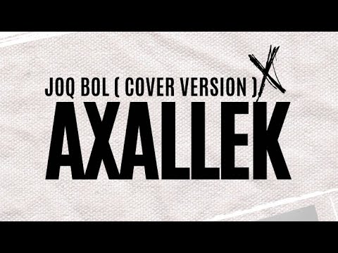 Axallek - Joq bol / Жок бол (cover) #axallek #жокболмаган