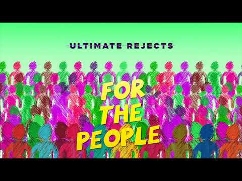Ultimate Rejects - For The People | Soca 2018 [Official Audio]