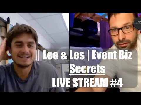 Lee & Les: Event Business Secrets: Livestream #4