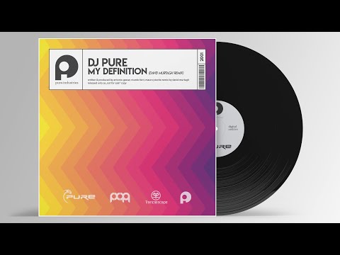 DJ Pure - My Definition (David Murtagh Remix)