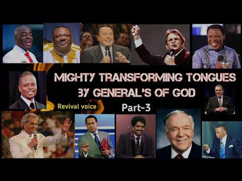 Mighty Transforming Tongues by General's of God part-3 | Revival voice