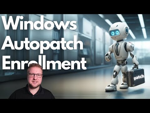 Windows Autopatch Enrollment in Microsoft Intune