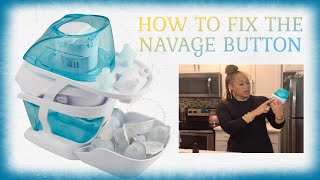 HOW TO FIX THE NAVAGE SINUS BUTTON