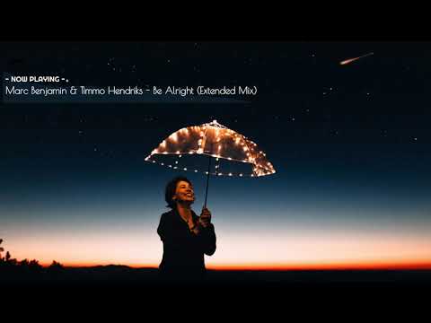 Marc Benjamin & Timmo Hendricks - Be Alright (Extended Mix)