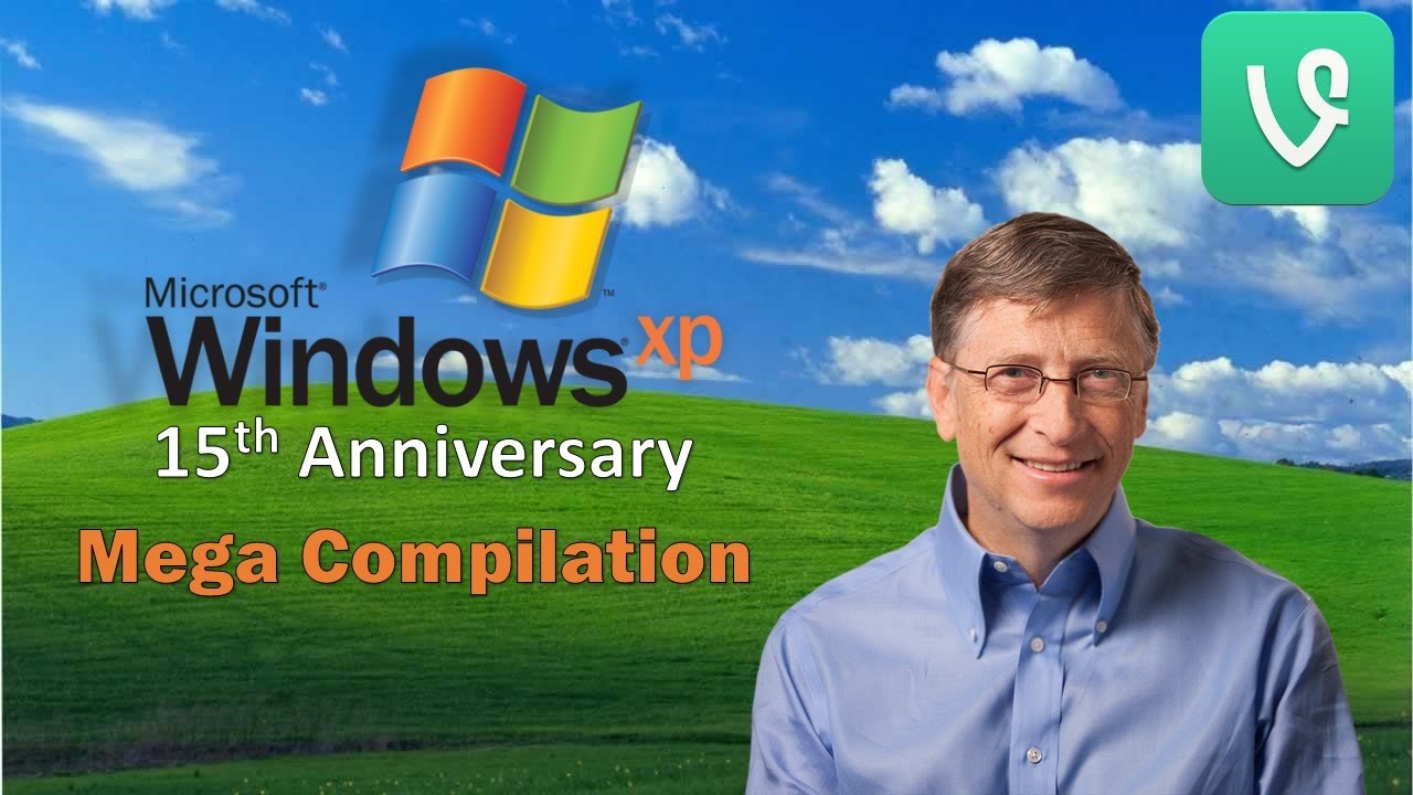 [OLD] Windows XP Mega Vine Compilation - 15th Anniversary Special