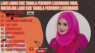 Download lagu Evie Tamala Full Album Nostalgia | Nyanyian Rindu, Suara Hati,1001 Hari – Lagu Dangdut Lawas Terbaik mp3