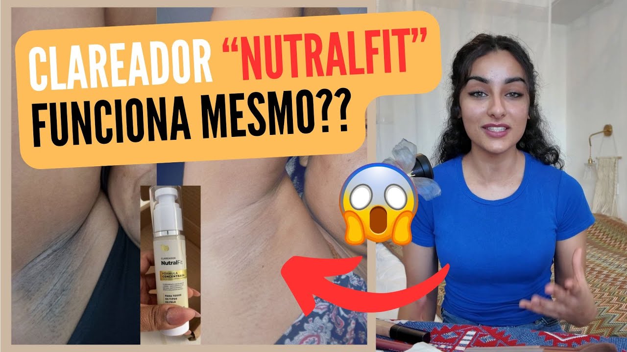 Clareador NutralFit Funciona Mesmo? Vale a Pena? Onde Comprar o Clareador NutralFit É Confiável?