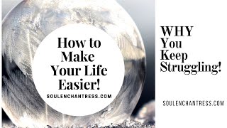 WHY YOU KEEP STRUGGLING!