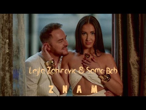 LEJLA ZAHIROVIC & SAMO BOB - ZNAM (OFFICIAL COVER)