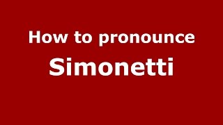 How to pronounce Simonetti