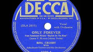1940 OSCAR-NOMINATED SONG: Only Forever - Bing Crosby