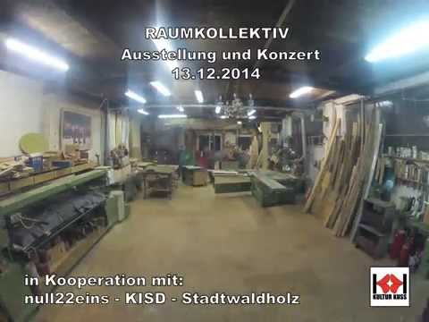 RAUMKOLLEKTIV - 13.12.2014 - KULTUR/küsst/KÖLN