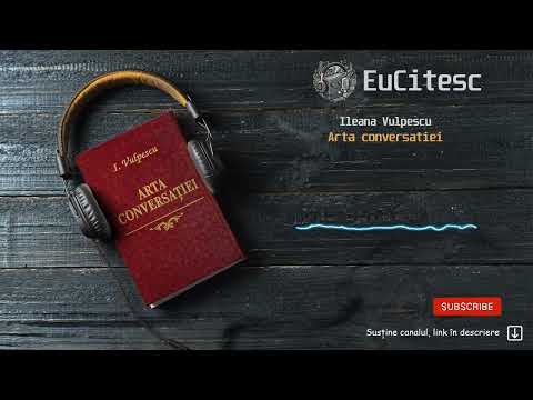 Arta conversatiei - Ileana Vulpescu | Carte Audio | #audiobook