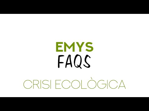 EMYS FAQS - CRISI ECOLÒGICA, SOCIAL I ECONÒMICA